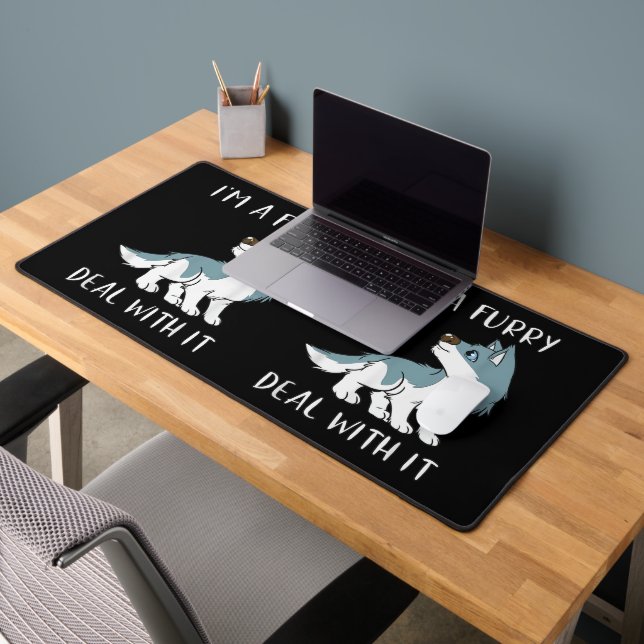 I'm A Furry Deal With It Cute Furry Fandom Fursuit Desk Mat (Office 2)