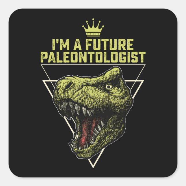 I'm A Future Paleontologist Dinosaur Square Sticker (Front)