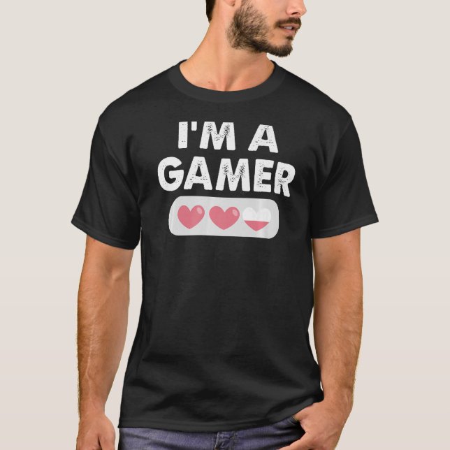 I'm A Gamer Heart Lives Gaming Proud Video Game T-Shirt (Front)
