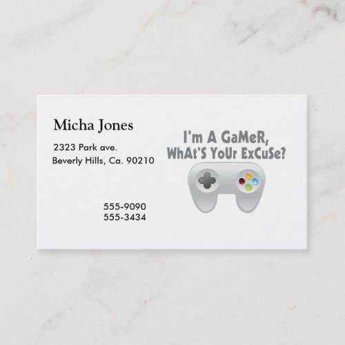 I'm A Gamer What's Your Excuse Business Card Templates