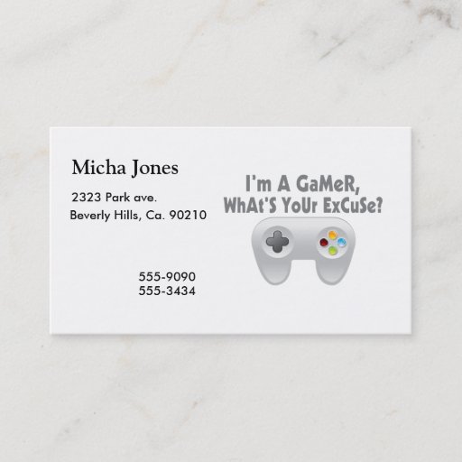 Customizable I'm A Gamer What's Your Excuse Business Card Templates