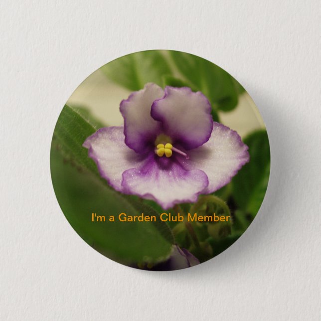 I'm a Garden Club Member Pinback Button (Front)
