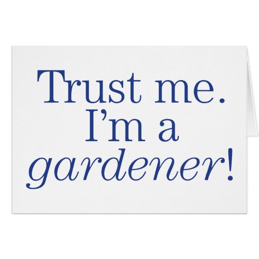 I'm a Gardener Cards (Front Horizontal)