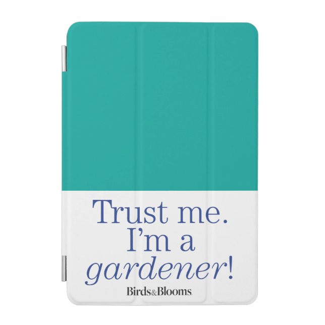 I'm a Gardener iPad Mini Cover (Front)