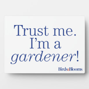 I'm a Gardener Plaque