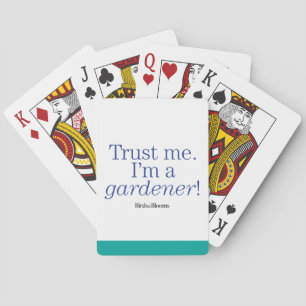 I'm a Gardener Poker Cards