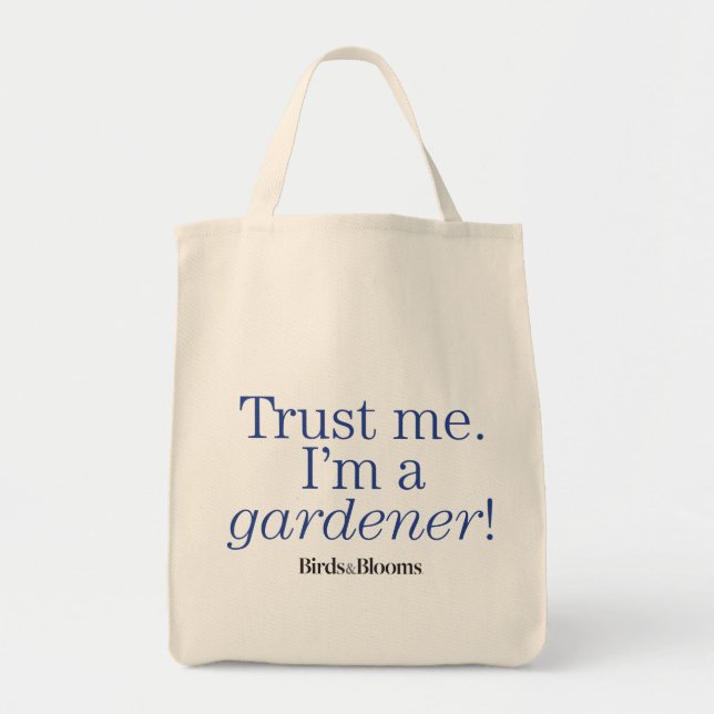 I'm a Gardener Tote Bag (Front)