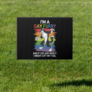 I'm A Gay Furry Fox Rainbow LGBTQ Pride Sign