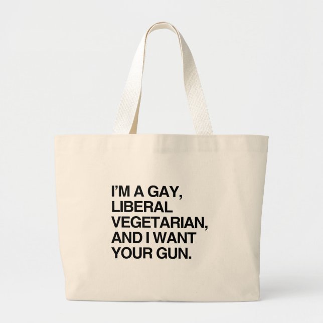 I'm a gay, liberal vegetarian large tote bag (Front)