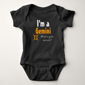 I'm a Gemini What's your excuse? Baby Bodysuit