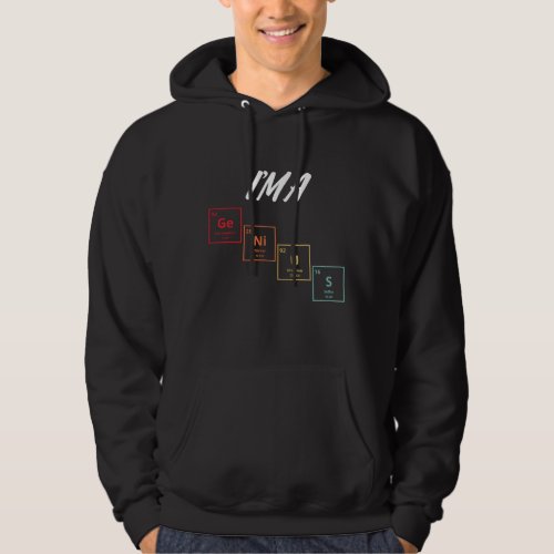 Im a Genius Periodic Table Elements Design Hoodie