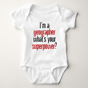 I'm a Geographer What's Your Superpower? Baby Bodysuit