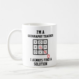 Im A Geography Teacher I Always Find A Solution Coffee Mug