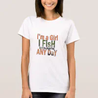 https://rlv.zcache.com/im_a_girl_fishing_shirt-r737f43d03fce417581240b2f91bb8b31_k2gml_200.webp