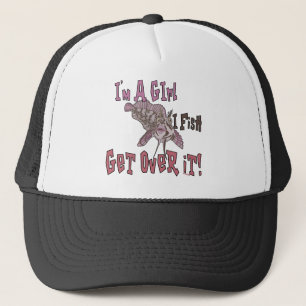 I'm a Girl  I Fish Get Over it Trucker Hat