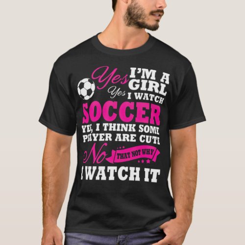 Im A Girl I Watch health care  T_Shirt