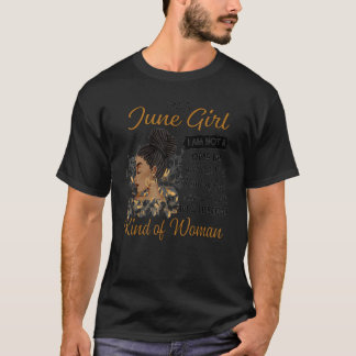 I'm A Girl June Girl I Am Not A One In A Million T-Shirt