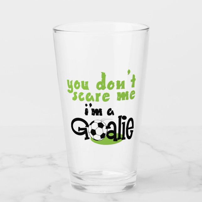 Im A Goalie Glass (Front)