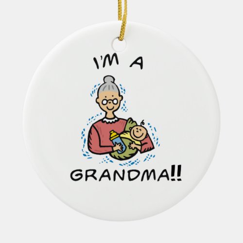 Im a Grandma_Grandma and Baby Gifts Ceramic Ornament