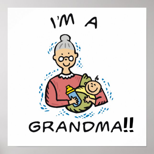 I'm a Grandma-Grandma and Baby Gifts Poster (Front)
