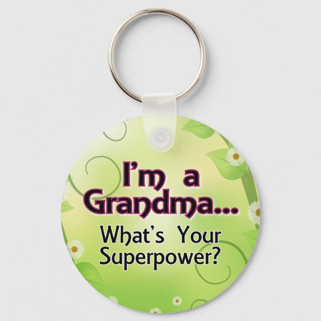 I'm a Grandma... What's Your Superpower Keychain (Front)