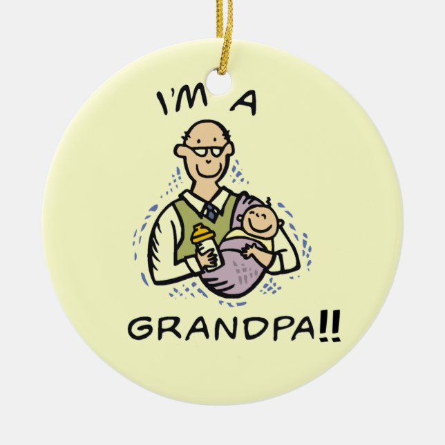 I'm a Grandpa -Grandpa and Baby Tshirts and Gifts Ceramic Ornament (Front)