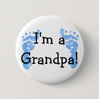 I'm a Grandpa! Pinback Button