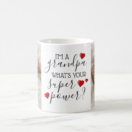 Im A Grandpa Whats Your Super Power Coffee Mug