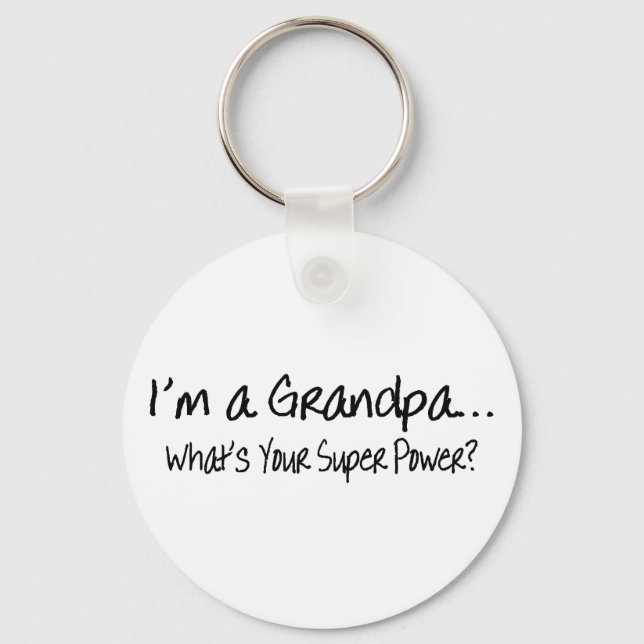 Im A Grandpa Whats Your Super Power Keychain (Front)