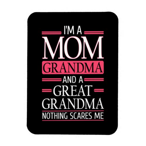 Im A Great Grandma _ Funny Great Grandmor Magnet