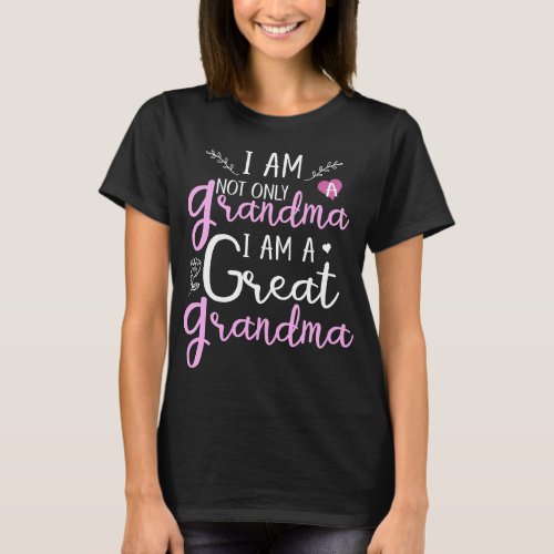 im a great grandma T_Shirt