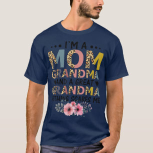 I'm A Great Mom Grandma Nothing Scares Me Mothers  T-Shirt