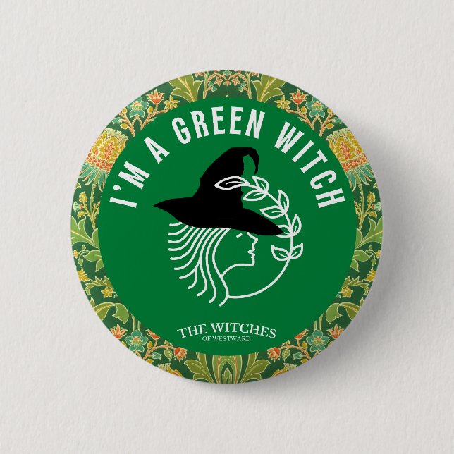 I'm A Green Witch! Button (Front)