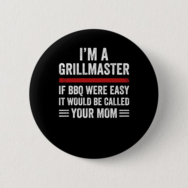 im a grill master if bbq were easy button (Front)