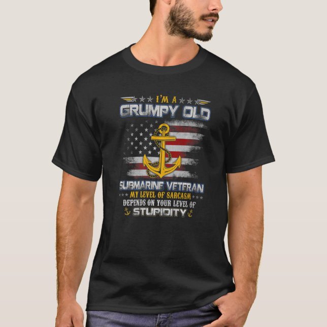 I'm A Grumpy Old Submarine Veteran Submariner Flag T-Shirt (Front)