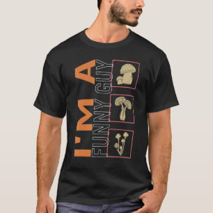 I'm A  Guy Mushroom Fungi  Vintage Botanical T-Shirt