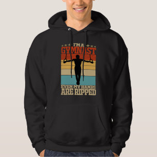 Im A Gymnast Even My Hands Are Ripped Gymnastic Hoodie