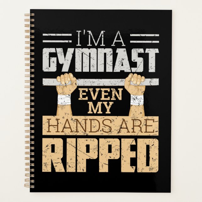 I'm a Gymnast Even My Hands Are Ripped Planner (Front)