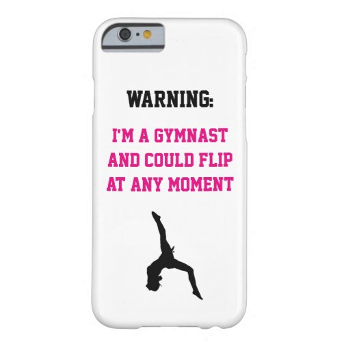 Im a Gymnast Magenta Gymnastics Fun Quote Flip Barely There iPhone 6 Case