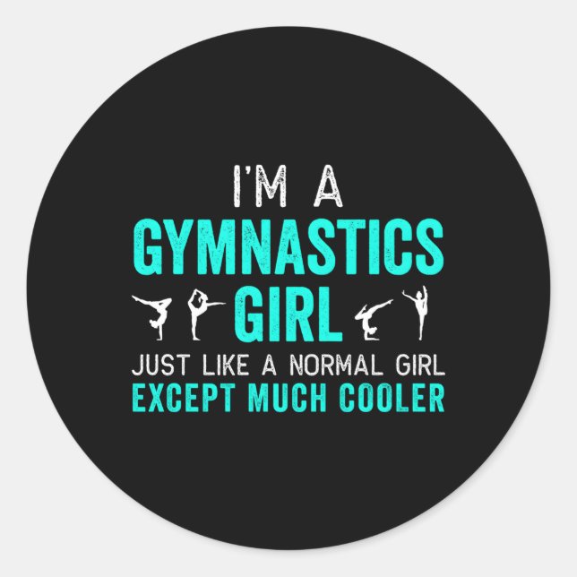 I'M A Gymnastics For Gymnast Teal Classic Round Sticker (Front)