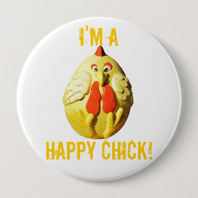 I'm A Happy Chick Pinback Button (Front)