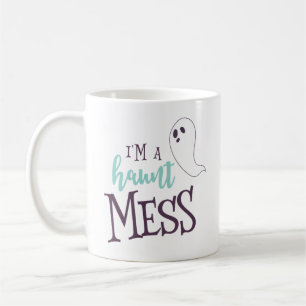 I'm A Haunt Mess Halloween Coffee Mug