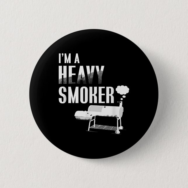 Im A Heavy Smoker Bbq Grilling Meat Pig Fun Gift  Button (Front)