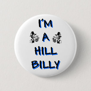 I'm a hillbilly button