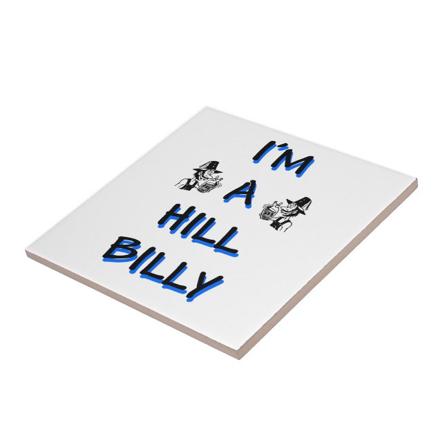 I'm a hillbilly ceramic tile (Side)