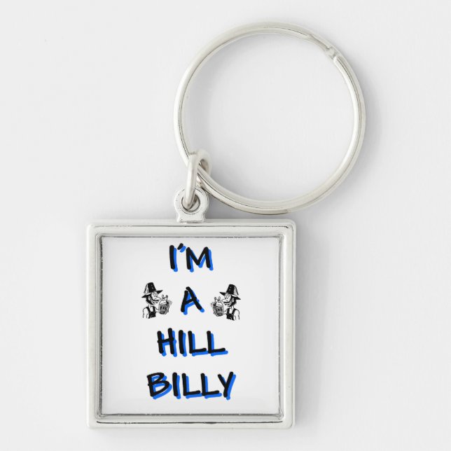 I'm a hillbilly keychain (Front)
