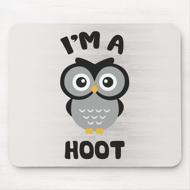 I'm A Hoot (Cute Owl Pun) Mouse Pad (Front)