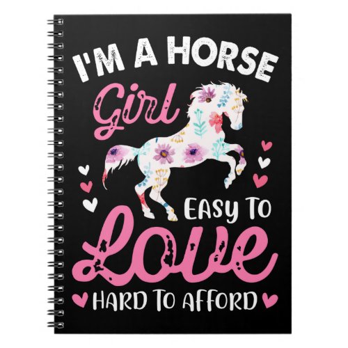 Im A Horse Girl Easy To Love Hard To Afford Notebook