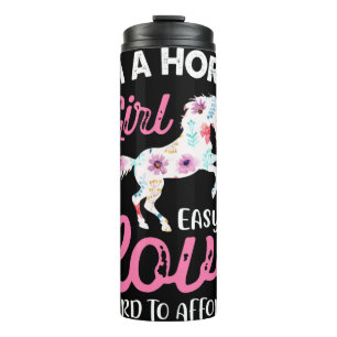 I'm A Horse Girl Easy To Love Hard To Afford Thermal Tumbler