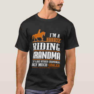 I'm A Horse Riding Grandma T-Shirt